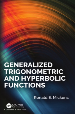 Generalized Trigonometric and Hyperbolic Functions | Ronald E. Mickens ...