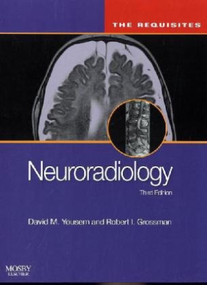 Neuroradiology: The Requisites (Expert Consult-Online and Print ...