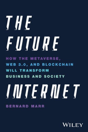 The Future Internet How The Metaverse Web And Blockchain Will