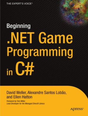 Beginning .NET Game Programming in VB.NET | David Weller; Alexandre ...