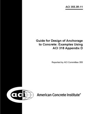 ACI 355.3R-11 - Guide for Design of Anchorage to Concrete: Examples ...