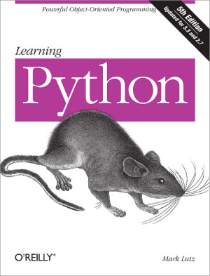 Learning Python: powerful object-oriented programming | Mark Lutz ...