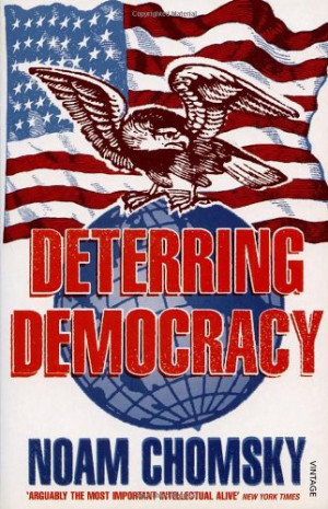 Deterring Democracy | Noam Chomsky | download on Z-Library