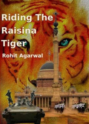 Riding the Raisina Tiger: Story of a military coup in India | Rohit ...