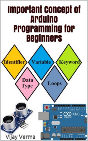 Important Concept of Arduino Programming for Beginners: Basic C ...