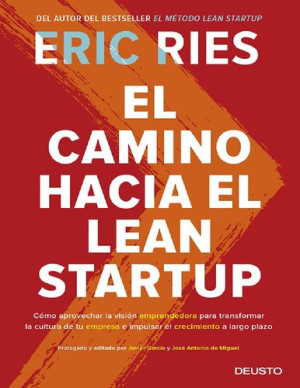 El Camino Hacia El Lean Startup 