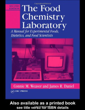 Food Chemistry Laboratory: A Manual for Experimental Foods | Connie M ...