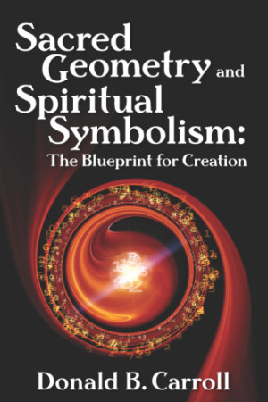 Sacred Geometry and Spiritual Symbolism: The Blueprint for Creation ...