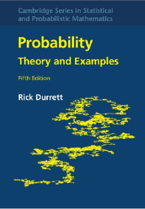 Probability: Theory And Examples | Rick Durrett | Download On Z-Library