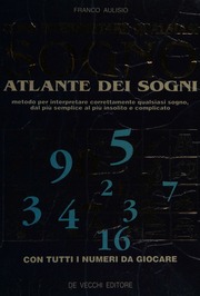 Aulisio, Franco – Come interpretare qualsiasi sogno : atlante dei sogni : metodo per interpretare correttamente qualsiasi sogno, dal più semplice al più insolito e complicato (1993) PDF