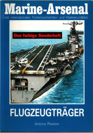 Marine-arsenal Flugzeugträger - Das Farbige Sonderheft 