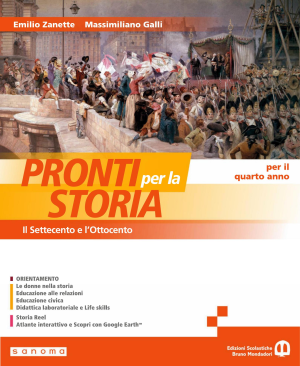 Emilio Zanette, Massimiliano Galli – Pronti per la storia per il quarto anno delle Scuole superiori. Con e-book. Con espansione online. Vol. 2: Il Settecento e l’Ottocento(2024) PDF