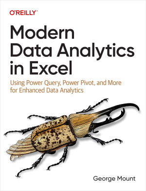 Modern Data Analytics in Excel: Using Power Query, Power Pivot, and ...