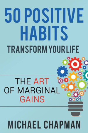 Positive Thinking: 50 Positive Habits To Transform You Life: Positive 