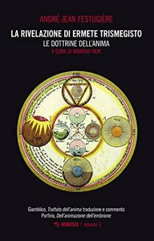 André-Jean Festugière – La rivelazione di Ermete Trismegisto (2021) PDF André-Jean Festugière – La rivelazione di Ermete Trismegisto (2021) PDF