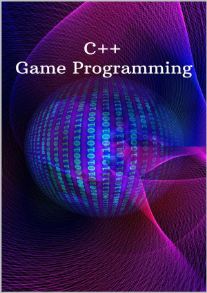 C++ Game Programming: New Book Learn C++ from scratch and start build ...