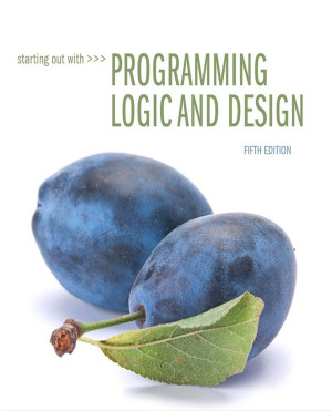 Starting Out with Programming Logic and Design, 5th Edition | www.BookX ...