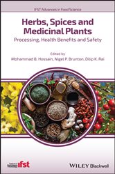 Herbs, Spices and Medicinal Plants Processing, Health Benefits and