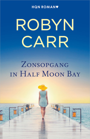 Zonsopgang In Half Moon Bay | Robyn Carr | Download On Z-Library