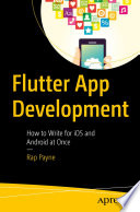 Flutter App Development: How to Write for iOS and Android at Once | Rap ...