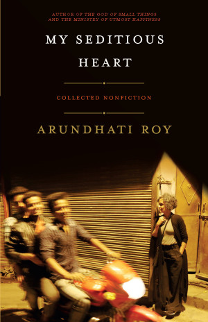 My Seditious Heart | Arundhati Roy | download on Z-Library