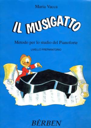 Maria Vacca – Il Musigatto -Metodo per lo studio del pianoforte – Livello preparatorio (1994) PDF Maria Vacca – Il Musigatto -Metodo per lo studio del pianoforte – Livello preparatorio (1994) PDF