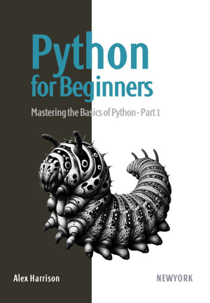 Python for Beginners: Mastering the Basics of Python - Part 1 | Alex ...