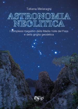 Tatiana Melaragni – Astronomia neolitica (2025) PDF Tatiana Melaragni – Astronomia neolitica (2025) PDF