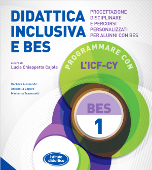 Lucia Chiappetta Cajola – DIDATTICA INCLUSIVA E BES – Volume 1 PROGETTAZIONE DISCIPLINARE E PERCORSI PERSONALIZZATI PER ALUNNI CON BES (2014) PDF Lucia Chiappetta Cajola – DIDATTICA INCLUSIVA E BES – Volume 1 PROGETTAZIONE DISCIPLINARE E PERCORSI PERSONALIZZATI PER ALUNNI CON BES (2014) PDF