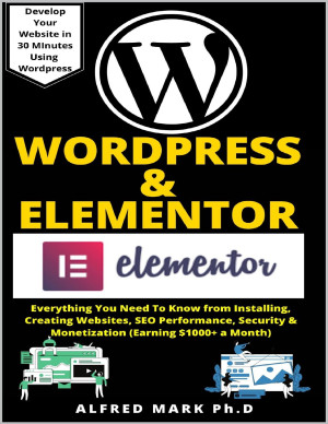 WORDPRESS & ELEMENTOR MASTERY BOOK: Everything You Need To Know from ...