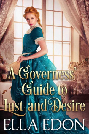 A Governess’ Guide to Lust and Desire: Historical Regency Romance ...