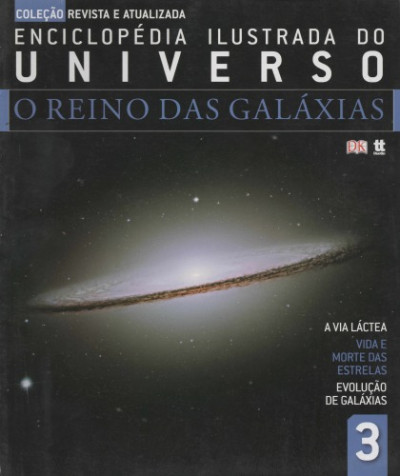 Enciclopédia Ilustrada do Universo – O Reino das Galáxias (Martin Rees)