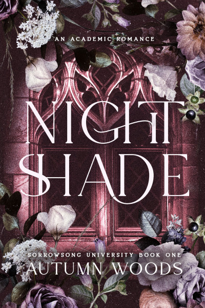 Cover for Nightshade: An Enemies to Lovers, Dark Academic Romance (Sorrowsong University Book 1)